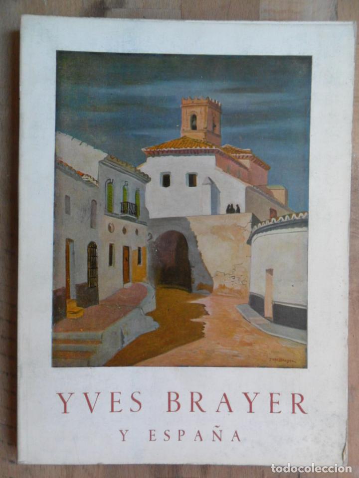 Libros: VV.AA. - Yves Brayer y Espa&ntilde;a - Foto 1