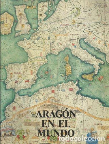 Libros: ARAG&Oacute;N EN EL MUNDO - Fat&aacute;s Cabeza,Guillermo - Foto 1