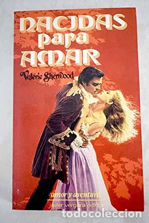 Libros: NACIDAS PARA AMAR - Sherwood,Valerie - Foto 1