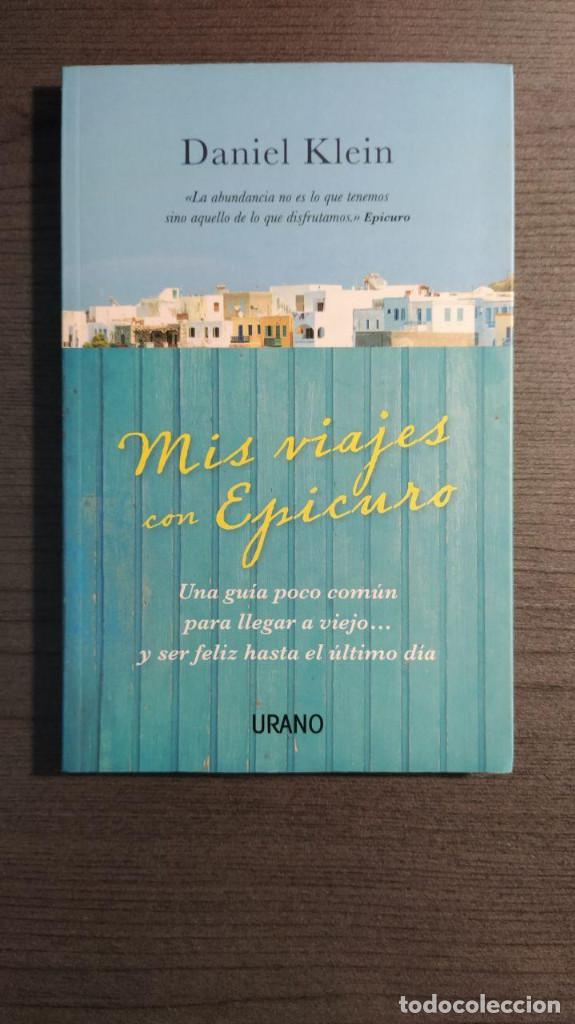 Libros: MIS VIAJES CON EPICURO. DANIEL KLEIN. Editorial: URANO - Foto 1