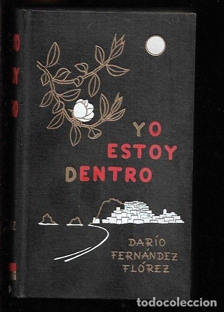 Libros: YO ESTOY DENTRO - FERNANDEZ-FLOREZ, DARIO - Foto 2