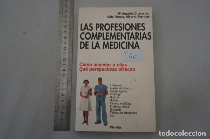 Libros: (13B) LAS PREFESIONES COMPLEMENTARIAS DE LA MEDICINA - ANGELES CHAVARRIA / PLANETA - Foto 1