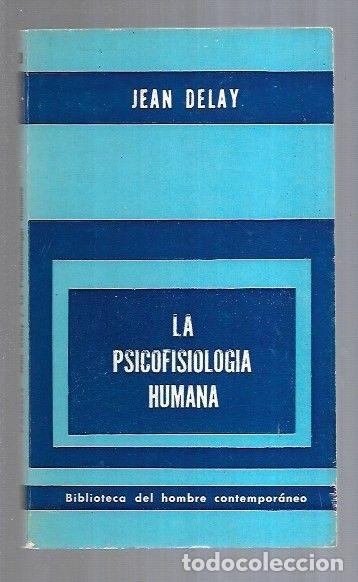 Libros: PSICOFISIOLOGIA HUMANA - LA - DELAY, JEAN - Foto 6