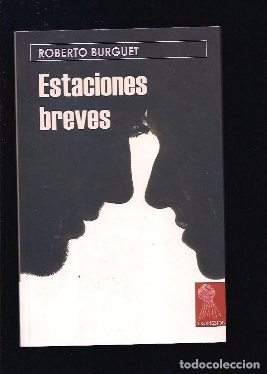 Libros: ESTACIONES BREVES - BURGUET, ROBERTO - Foto 5