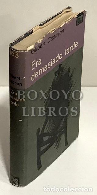 Libros: CESBRON, Gilbert. Era demasiado tarde - Foto 1