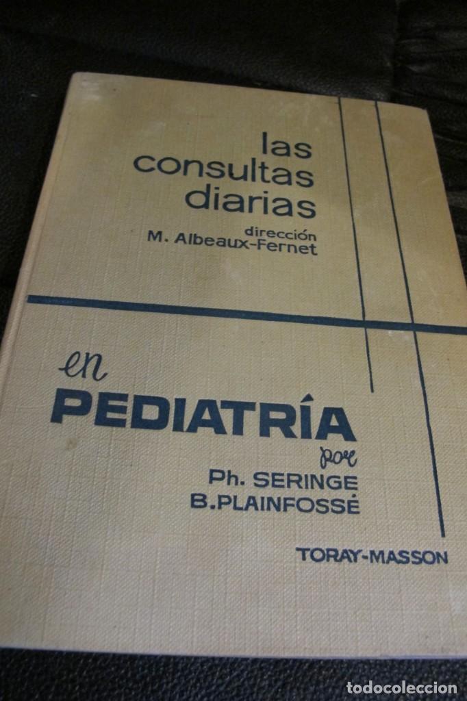 Libros: LAS CONSULTAS DIARIAS EN PEDIATRIA. PH. SERINGE. B. PLAINFOSSE - Foto 1