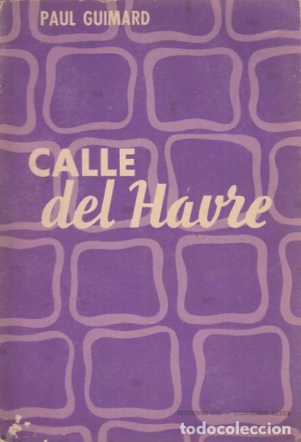 Libros: CALLE DEL HAVRE - GUIMARD, PAUL - Foto 1