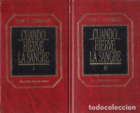 Libros: CUANDO HIERVE LA SANGRE I Y II - CHAMALES, TOM T. - Foto 1