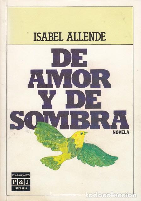 Libros: DE AMOR Y DE SOMBRA - ALLENDE, ISABEL - Foto 1
