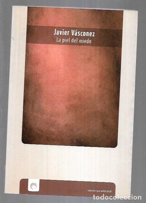 Libros: PIEL DEL MIEDO - LA - VASCONEZ, JAVIER - Foto 4