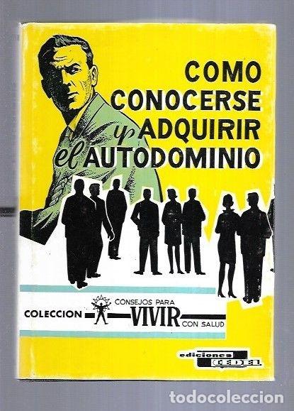 Libros: COMO CONOCERSE Y ADQUIRIR EL AUTODOMINIO - VARIOS - Foto 4