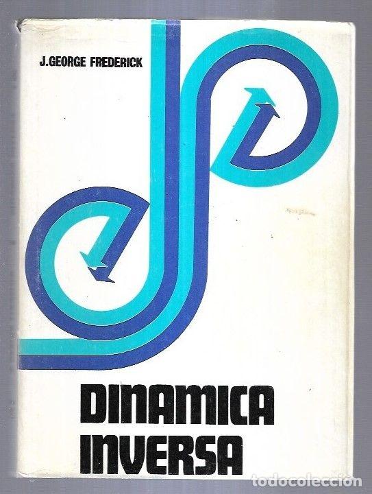Libros: DINAMICA INVERSA - J. GEORGE FREDERICK - Foto 5