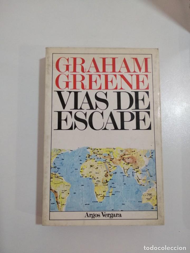 Libros: Vias de escape.- Graham Greene.- Ed. Argos vergara - Foto 1