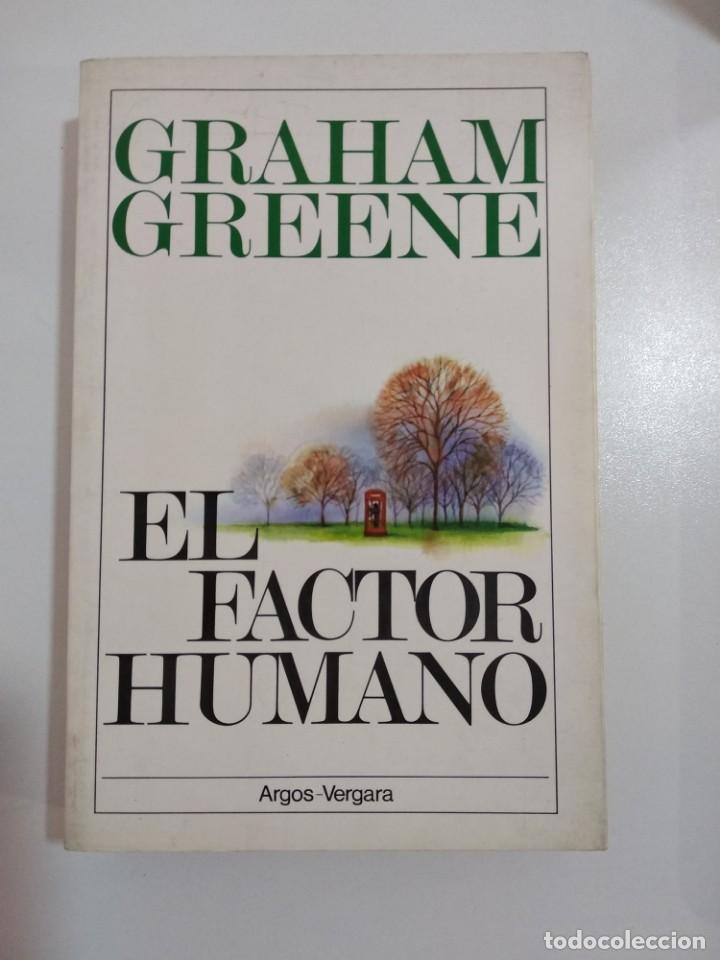 Libros: El factor humano.- Graham Greene.- Ed. Argos vergara - Foto 1