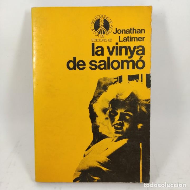 Libros: LIBRO - LA VINYA DE SALOM&Oacute; - JONATHAN LATIMER / N&ordm; 12700 - Foto 1