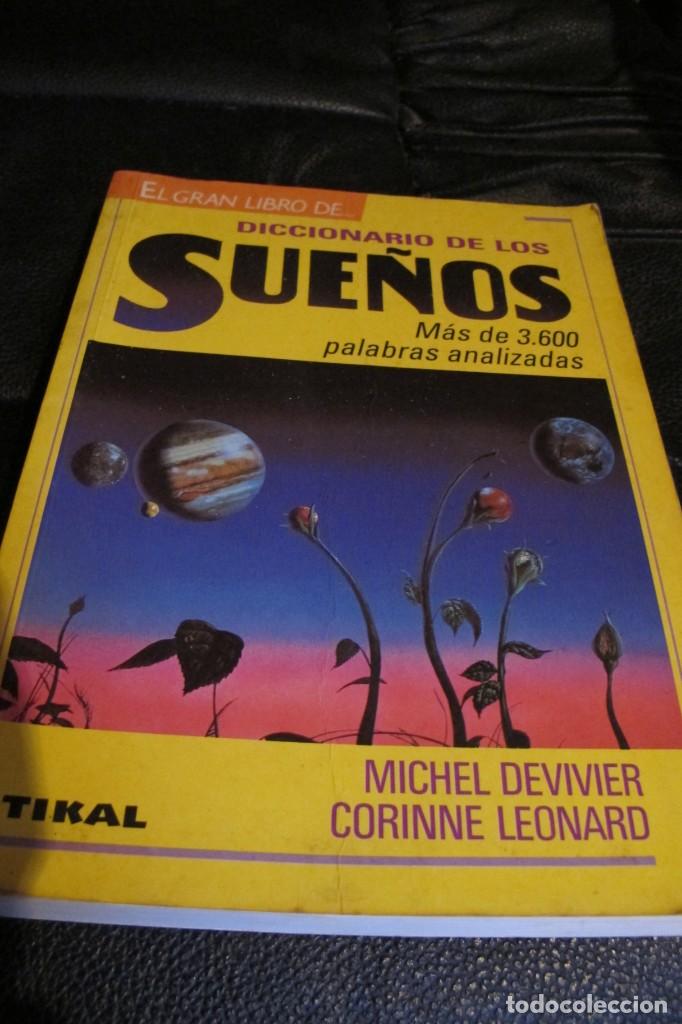 Libros: diccionario de los sue&ntilde;os . michel devivier, corine leonard. tikal ediciones - Foto 1