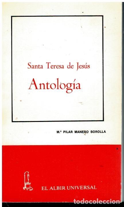 Libros: SANTA TERESA DE JES&Uacute;S. ANTOLOG&Iacute;A. - Foto 1