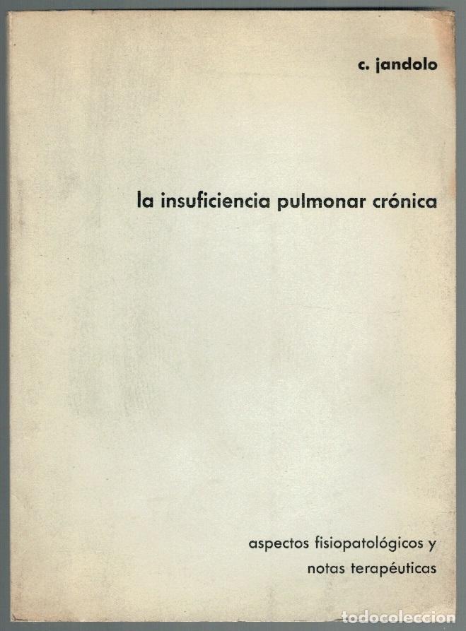 books: LA INSUFICIENCIA PULMONAR CR&Oacute;NICA. Aspectos fisiopatol&oacute;gicos y notas terap&eacute;uticas - C. Jandolo