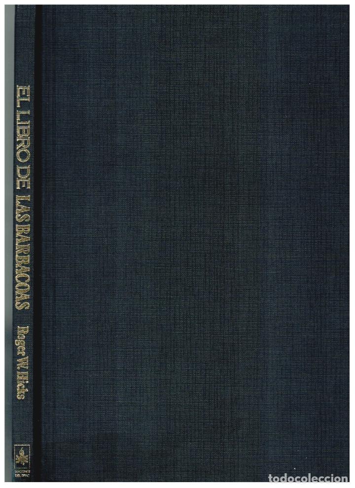 Libros: EL LIBRO DE LAS BARBACOAS - Roger W. Hicks - Foto 1