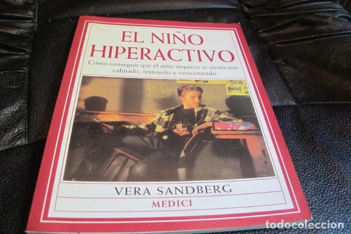 Livros em segunda m&atilde;o: EL NI&Ntilde;O HIPERACTIVO , COMO CONSEGUIR QUE EL NI&Ntilde;O INQUIETO SE SIENTA MAS CALMADO. VERA SANDBERG