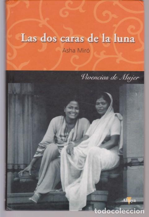Libros: LAS DOS CARAS DE LA LUNA - ASHA MIR&Oacute; - Foto 1