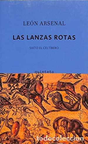 Libros: LAS LANZAS ROTAS - LE&Oacute;N ARSENAL - Foto 1
