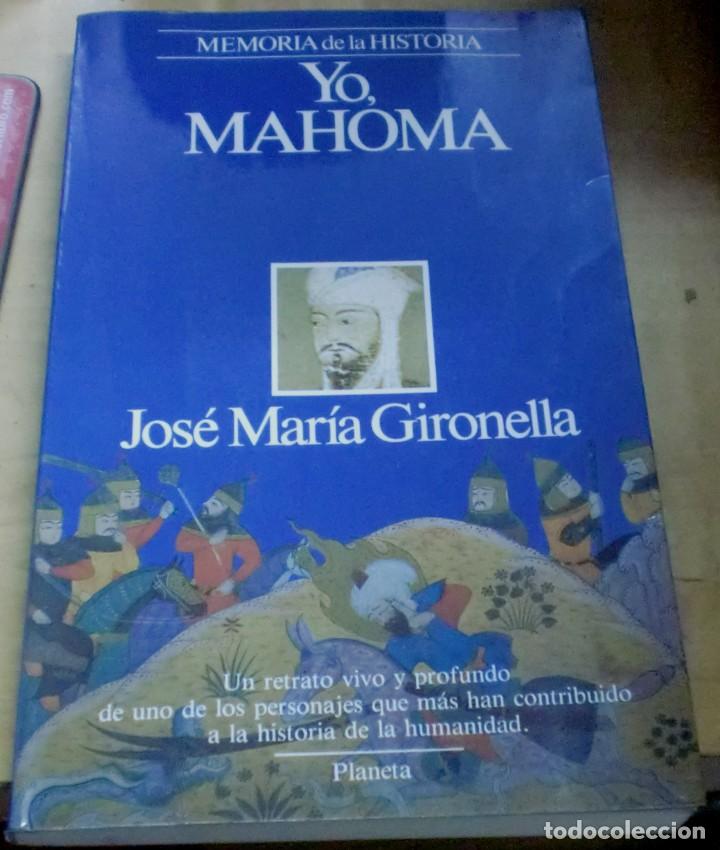 Libros: Yo, Mahoma - GIRONELLA, JOS&Eacute; MAR&Iacute;A - Foto 1