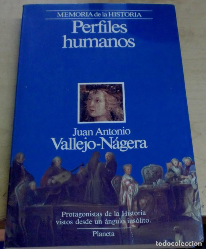 Libros: Perfiles humanos - VALLEJO-N&Aacute;GERA, JUAN ANTONIO - Foto 1