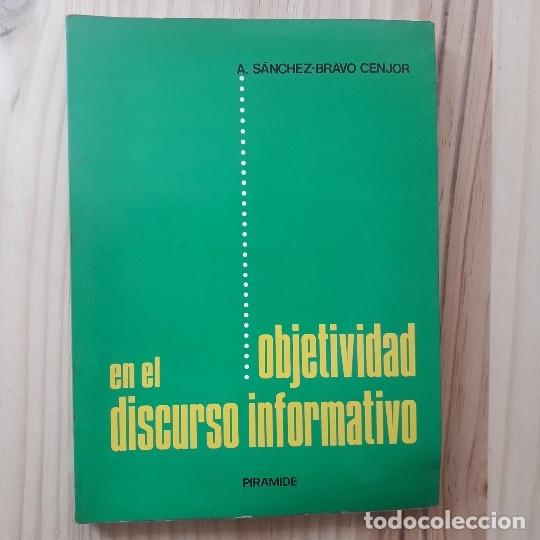 Libros: Objetividad en el discurso informativo - A. Sanchez-Bravo Cenjor - Foto 1