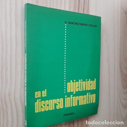 Libros: Objetividad en el discurso informativo - A. Sanchez-Bravo Cenjor - Foto 2