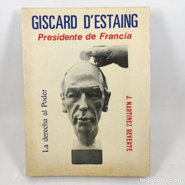 Libros: LIBRO - GISCARD DESTAING - PRESIDENTE DE FRANCIA - LA DERECHA AL PODER / N&ordm; 12729 - Foto 1