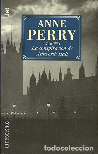Libros: LA CONSPIRACION DE ASHWORTH HALL - ANNE PERRY - Foto 1
