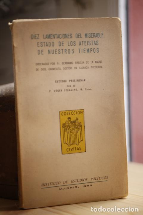 Libros: Diez lamentaciones del miserable estado de los ate&iacute;stas de nuestros tiempos. - GRACI&Aacute;N, Ger&oacute;nimo.