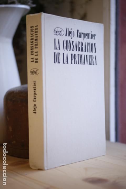 Libros: La consagracion de la primavera. - CARPENTIER Alejo. - Foto 2