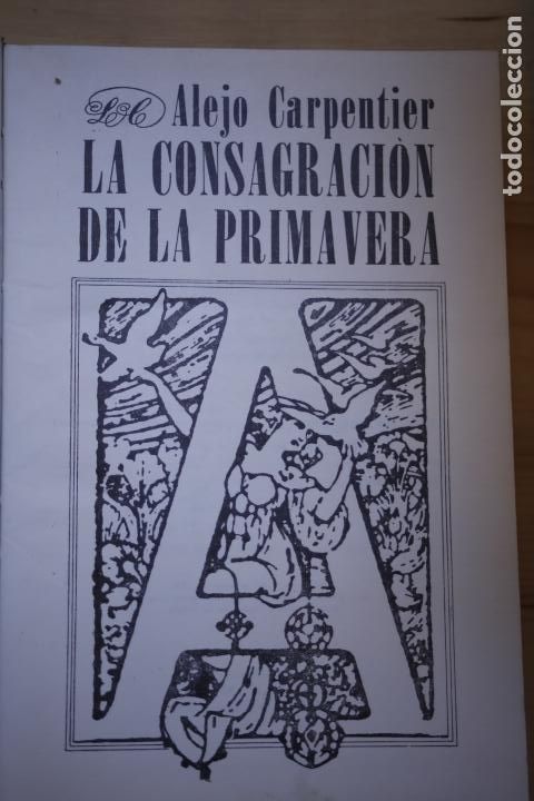 Libros: La consagracion de la primavera. - CARPENTIER Alejo. - Foto 4