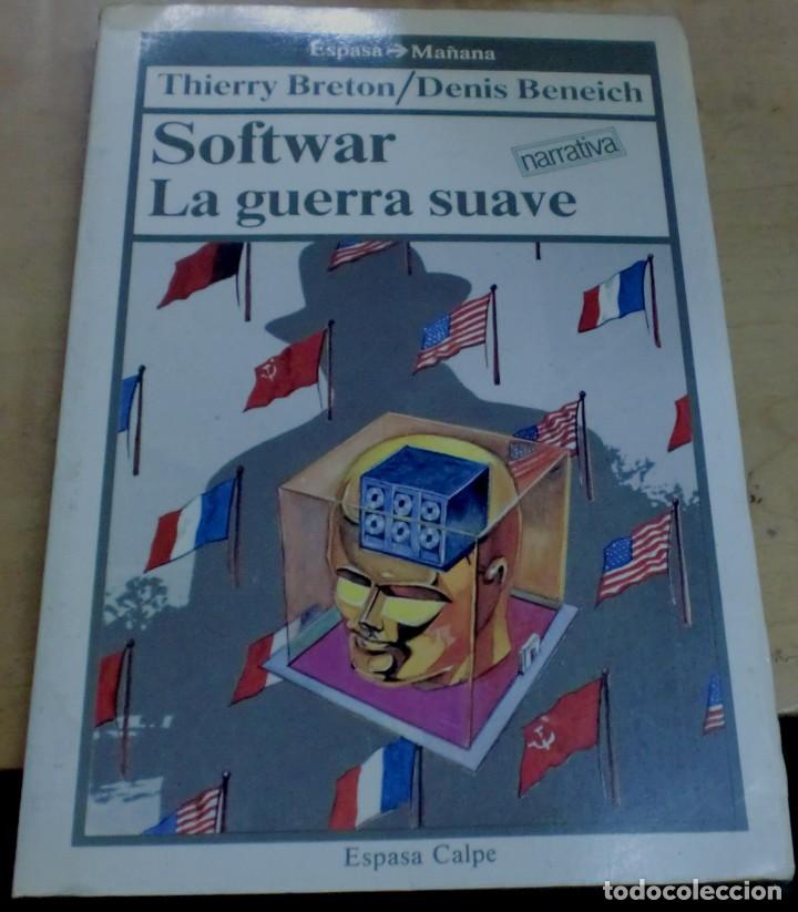 Libros: Softwar La guerra suave - BRETON, THIERRY/BENEICH, DENIS - Foto 1