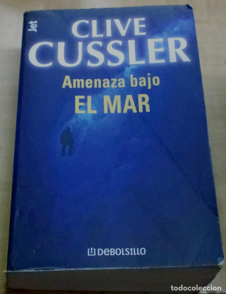 Libros: Amenaza bajo el mar - CUSSLER, CLIVE - Foto 1
