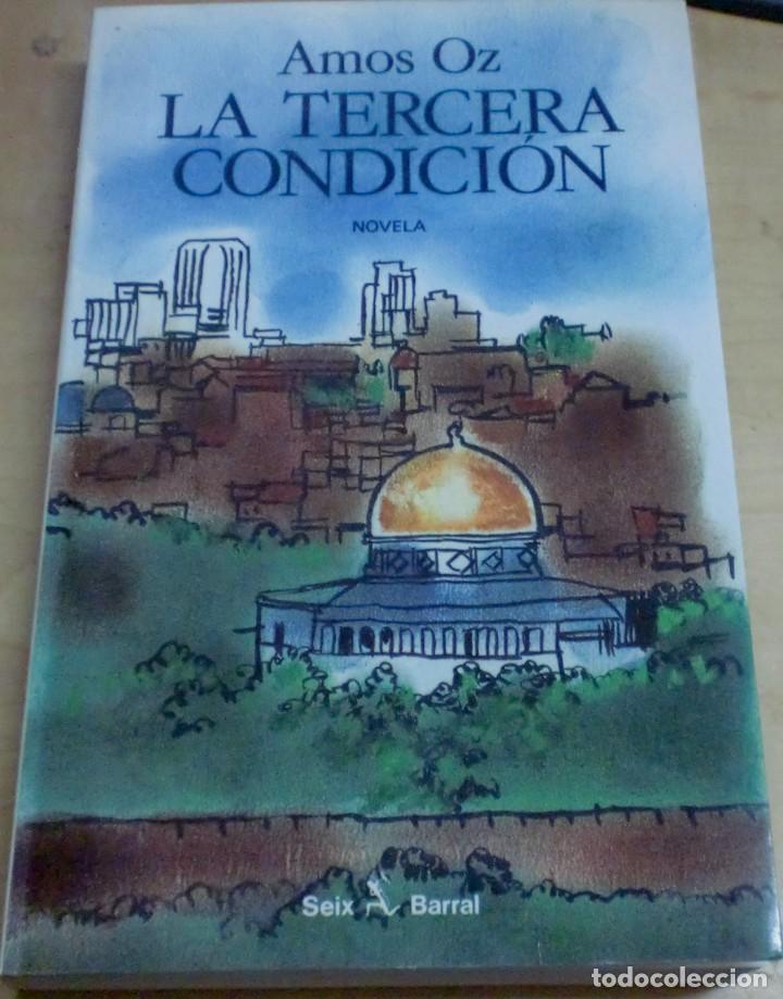 Libros: La Tercera Condici&oacute;n - OZ, AMOS - Foto 1