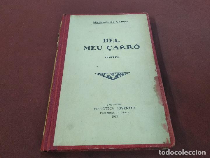 Libros: Del meu &ccedil;arr&oacute; - contes - Marqu&egrave;s de Camps - biblioteca juventut any 1912 - ANO1