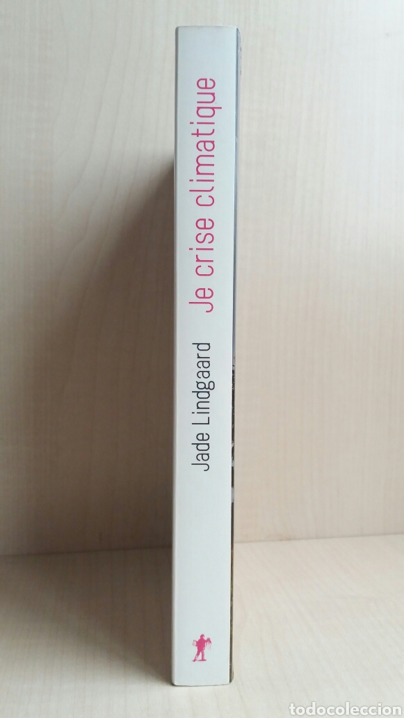 Libros: Je crise climatique. Jade Lindgaard. La decouverte, 2014. FRANC&Eacute;S. - Foto 2