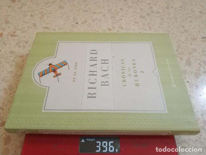 Libros: CRONICAS DE LOS HURONES 2. EN EL AIRE.- RICHARD BACH - Foto 4