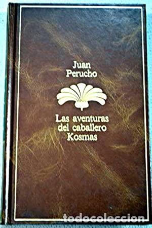 Libros: LAS AVENTURAS DEL CABALLERO KOSMAS - Perucho,Juan - Foto 1