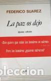 Libros: LA PAZ OS DEJO - Su&aacute;rez,Federico - Foto 1
