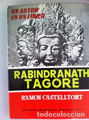 Libros: UNA AUTOR EN UN LIBRO RABINDRANATH TAGORE - Castelltort,Ram&oacute;n - Foto 1