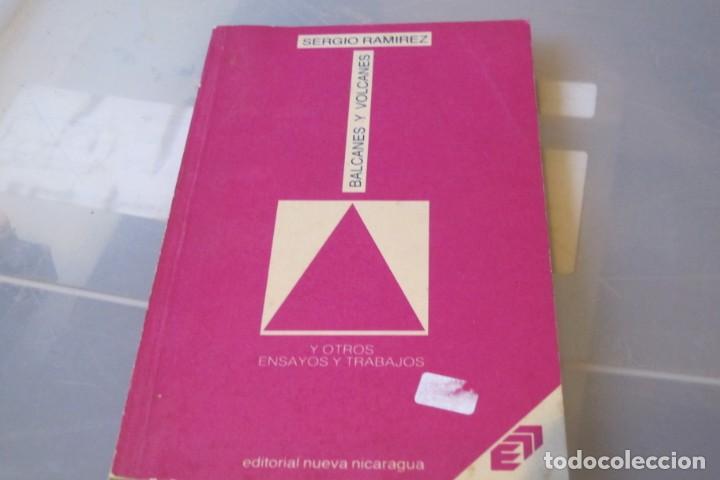 Libros: BALCANES Y VOLCANES. Y OTROS ENSAYOS Y TRABAJOS. SERGIO RAMIREZ - Foto 1