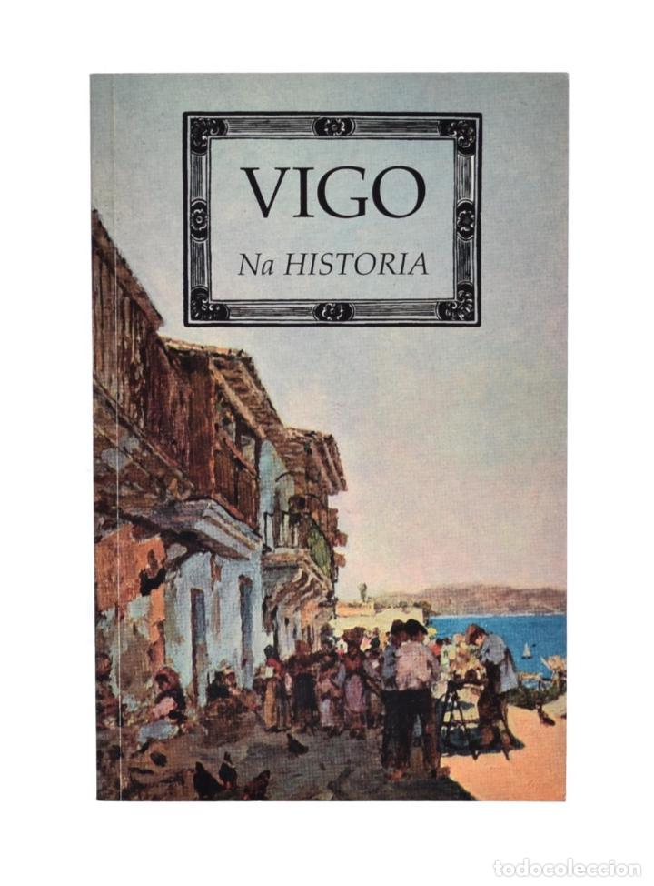 Libros: VIGO NA HISTORIA - CEGARRA, Basilio - Foto 1