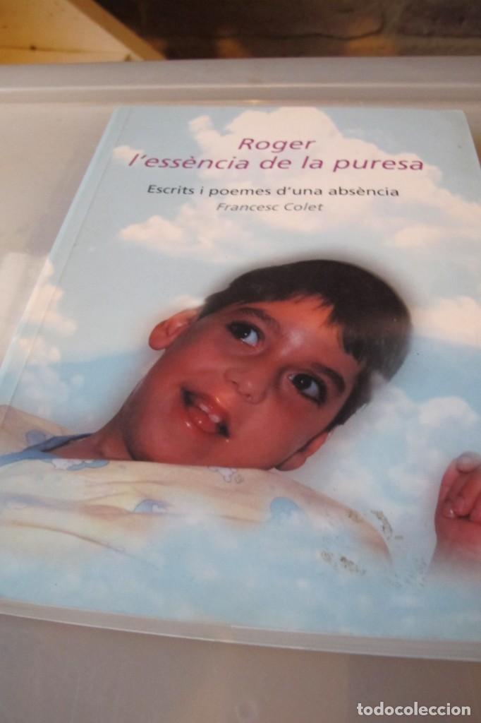books: ROGER L'ESSENCIA DE LA PURESA. ESCRITS I POEMES D'UNA ABSENCIA. FRANCESC COLET
