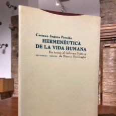Libros: HERMENÉUTICA DE LA VIDA HUMANA. EN TORNO AL INFORME NATORP DE MARTIN HEIDEGGER. - SEGURA PERAITA, CA