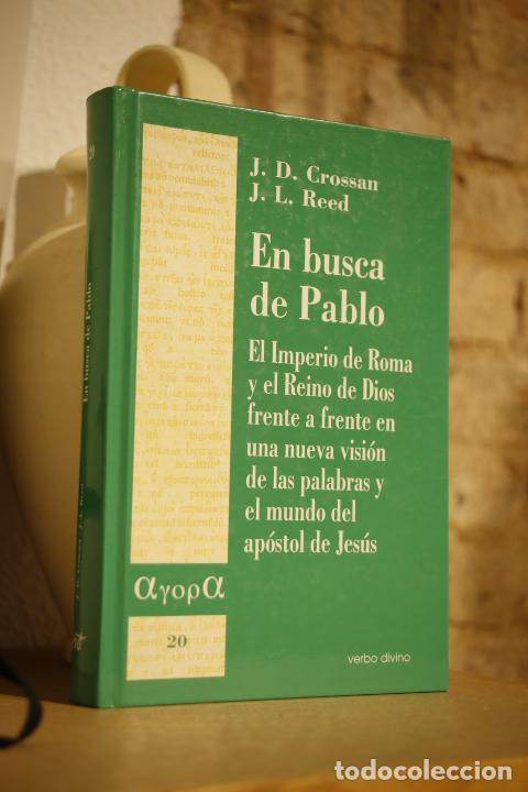Livres: En busca de Pablo. El Imperio de Roma y el Reino de Dios frente a frente en una nueva visi&oacute;n de las