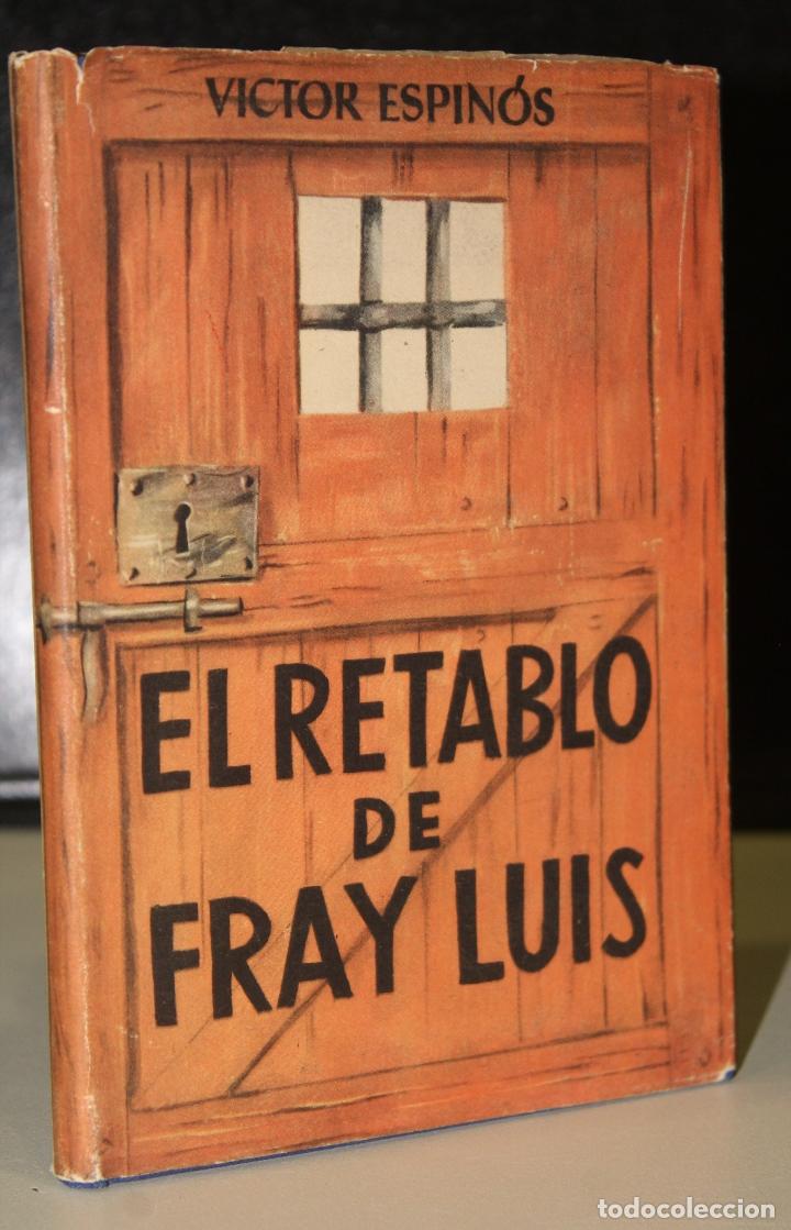 Libros: El retablo de Fray Luis. - Espin&oacute;s, Victor. - Foto 1
